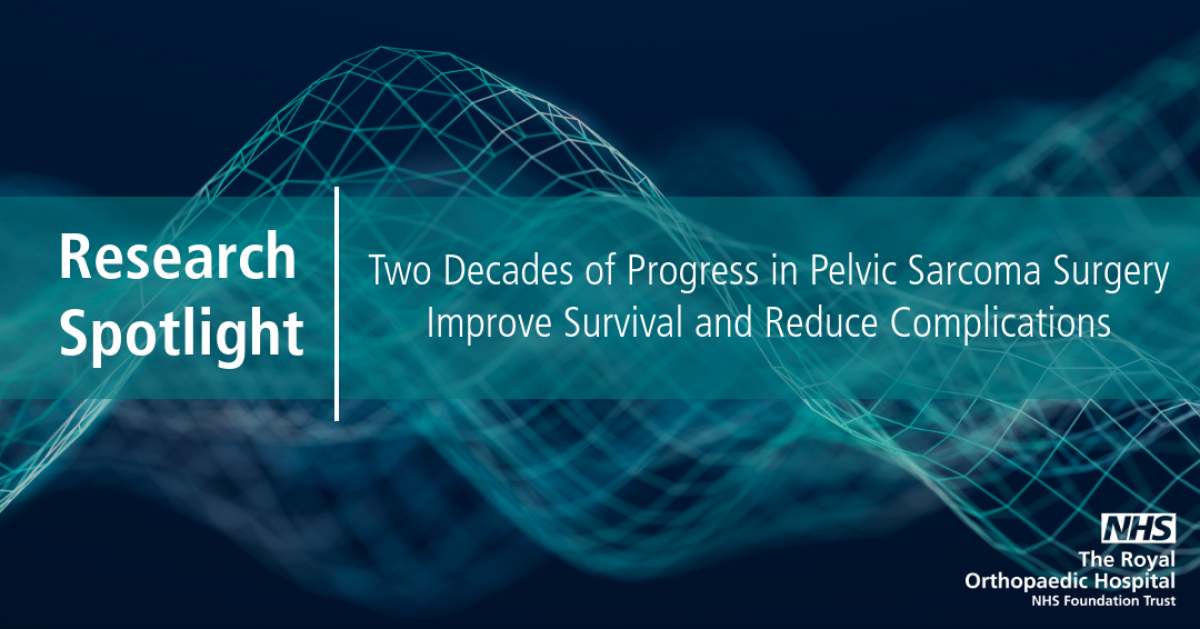 Two Decades of Progress in Pelvic Sarcoma Surgery Improve Survival and Reduce Complications